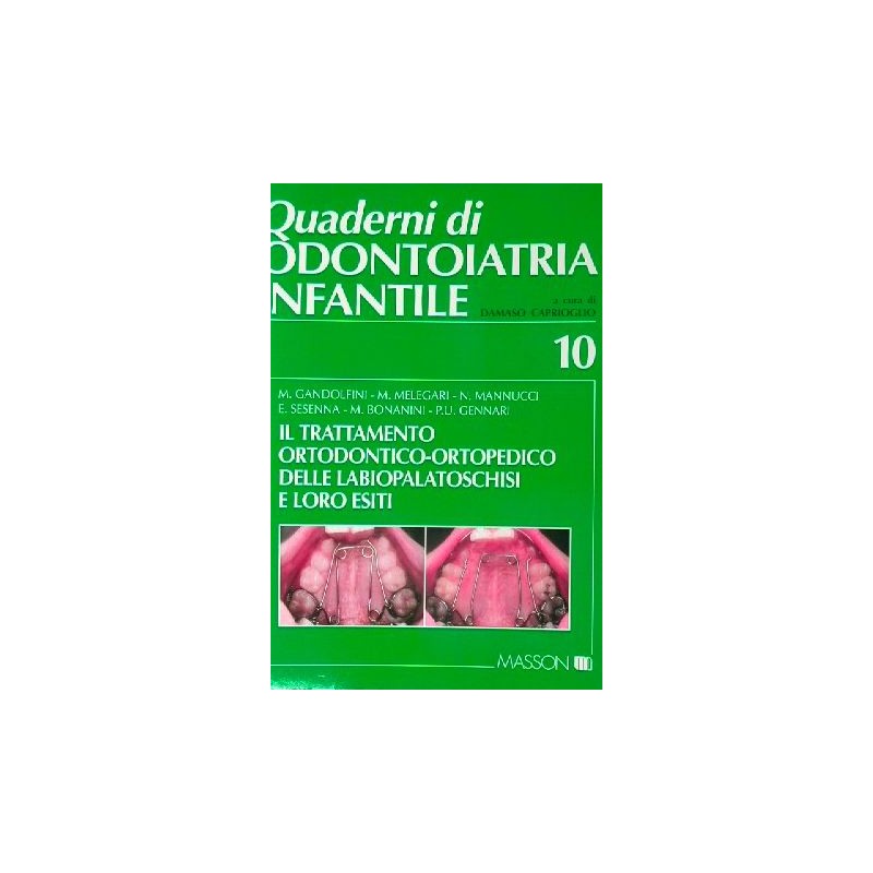 II trattamento ortodontico-ortopedico delle labiopalatoschisi e loro esiti